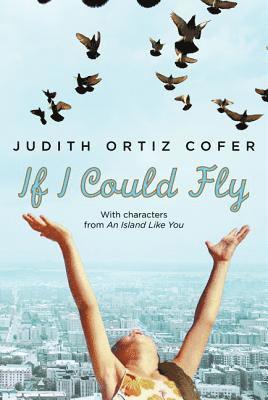 If I Could Fly: With Characters from an Island Like You 1