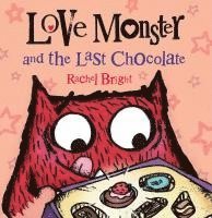 bokomslag Bright, R: Love Monster and the Last Chocolate