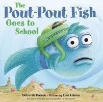 bokomslag The Pout-pout Fish Goes to School