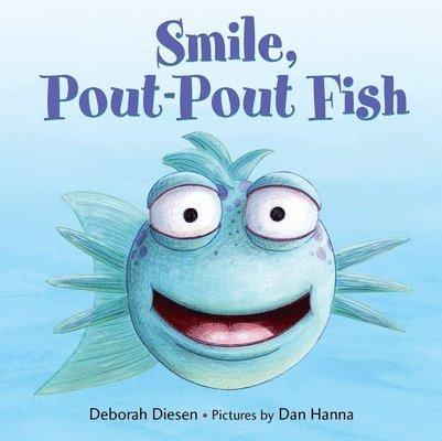 Deborah Diesen - Smile, Pout-Pout Fish, Kartonnage