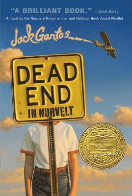 Jack Gantos - Dead End in Norvelt: (Newbery Medal Winner), Inbunden
