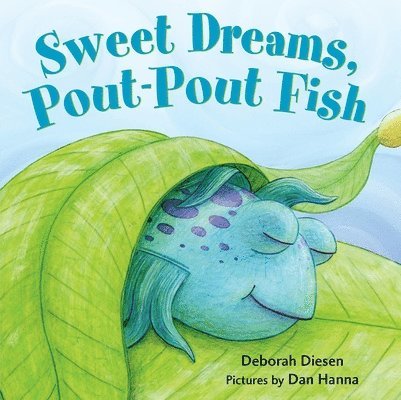 Deborah Diesen - Sweet Dreams, Pout-Pout Fish, Kartonnage