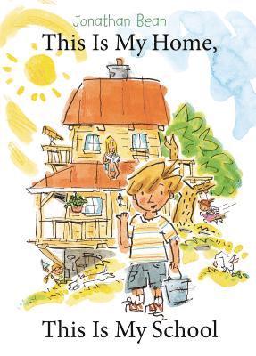 Jonathan Bean - This Is My Home, This Is My School, Inbunden