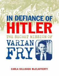 bokomslag In Defiance of Hitler: The Secret Mission of Varian Fry