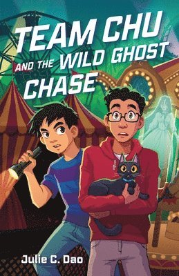 Julie C. Dao, Julie C Dao - Team Chu and the Wild Ghost Chase, Inbunden