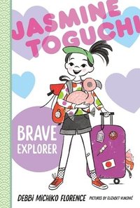 bokomslag Jasmine Toguchi, Brave Explorer