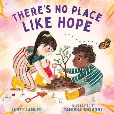 Janet Lawler - There’s No Place Like Hope, Inbunden