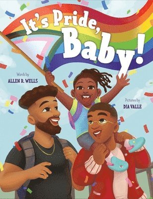 Allen R. Wells - It's Pride, Baby!, Inbunden