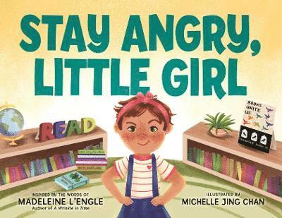 Stay Angry, Little Girl 1
