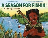 bokomslag A Season for Fishin': A Fish Fry Tradition