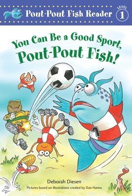 bokomslag You Can Be a Good Sport, Pout-Pout Fish!
