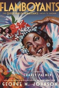 bokomslag Flamboyants: The Queer Harlem Renaissance I Wish I'd Known
