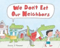bokomslag We Don't Eat Our Neighbors