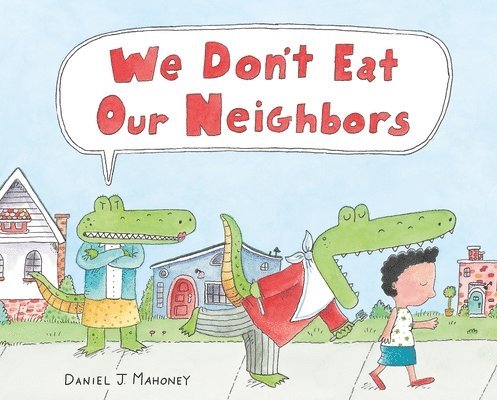 We Don't Eat Our Neighbors 1