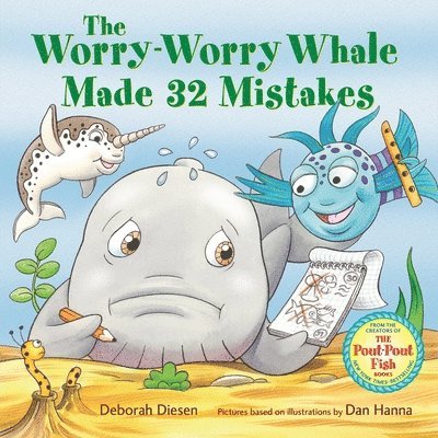 Deborah Diesen - Worry-Worry Whale Made 32 Mistakes, Inbunden