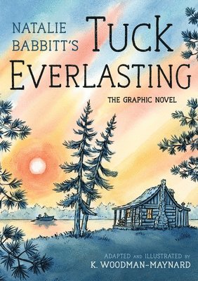 bokomslag Tuck Everlasting: The Graphic Novel