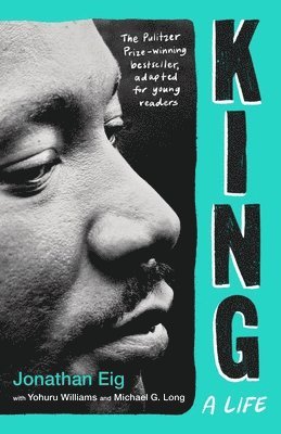 bokomslag King: A Life (Young Readers' Edition)