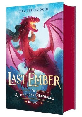 bokomslag The Last Ember: The Aerimander Chronicles Book 1