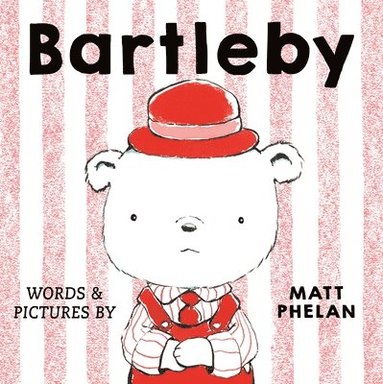 Matt Phelan - Bartleby, Inbunden