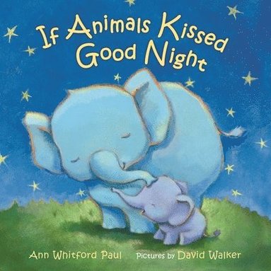 bokomslag If Animals Kissed Good Night
