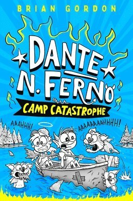 Brian Gordon - Dante N. Ferno: Camp Catastrophe, Inbunden