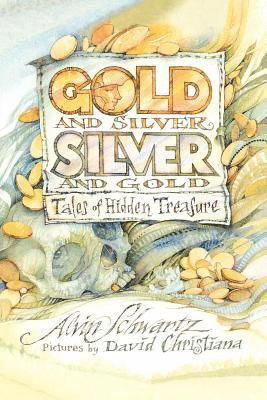 bokomslag Gold and Silver, Silver and Gold: Tales of Hidden Treasure