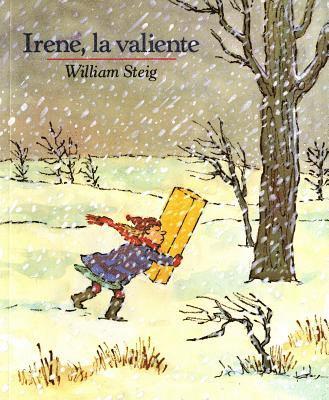 William Steig - Irene, La Valiente, Häftad