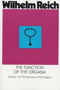 bokomslag The Function of the Orgasm: Discovery of the Orgone