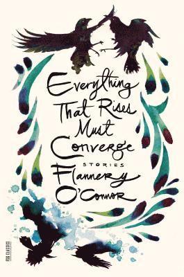Flannery O'Connor - Everything That Rises Must Converge, Häftad
