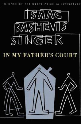 Isaac Bashevis Singer - In My Father's Court, Häftad