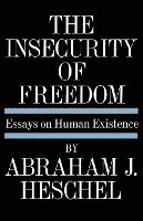 bokomslag Insecurity of Freedom: Essays on Human Existence