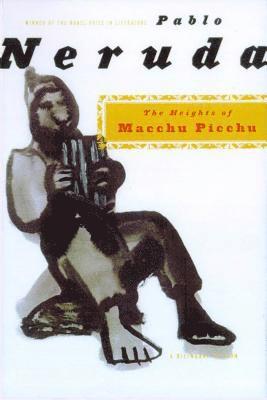 Pablo Neruda - The Heights of Macchu Picchu, Häftad