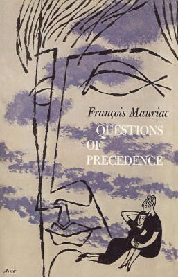 Francois Mauriac - Questions of Precedence, Häftad