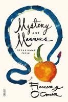 Flannery O'Connor, Sally Fitzgerald, Robert Fitzgerald - Mystery and Manners, Häftad