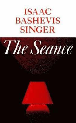 Isaac Bashevis Singer - The Seance and Other Stories, Häftad