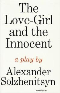 bokomslag The Love-Girl and the Innocent: A Play