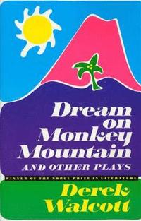 bokomslag "Dream on Monkey Mountain" and Other Plays
