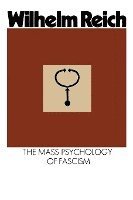 bokomslag The Mass Psychology of Fascism: Third Edition