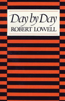 Robert Lowell - Day by Day, Häftad