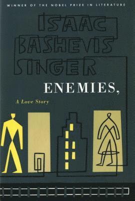 Isaac Bashevis Singer - Enemies, a Love Story, Häftad