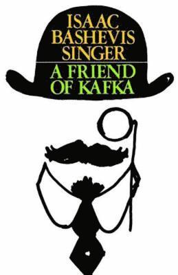 Isaac Bashevis Singer - A Friend of Kafka, Häftad