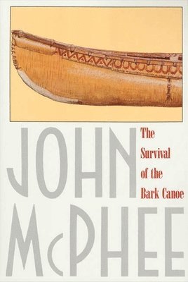 Survival Of The Bark Canoe 1