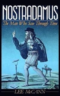 bokomslag Nostradamus: The Man Who Saw Through Time