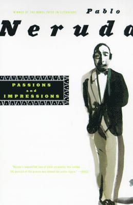Pablo Neruda, Matilde Neruda - Passions and Impression, Häftad