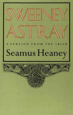 Seamus Heaney - Sweeney Astray, Häftad