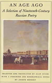 bokomslag An Age Ago: A Selection of Nineteenth-Century Russian Poetry