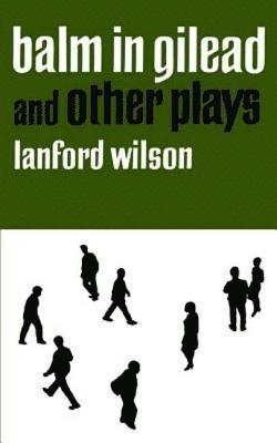 Lanford Wilson - Balm in Gilead and Other Plays, Häftad