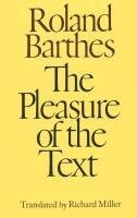 Roland Barthes - The Pleasure of the Text, Häftad