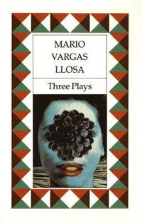 bokomslag Three Plays: The Young Lady from Tacna, Kathie and the Hippopotamus, La Chunga