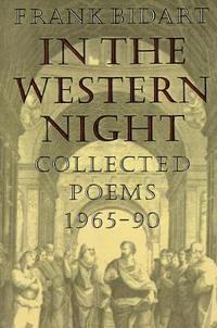 bokomslag In the Western Night: Collected Poems 1965-90